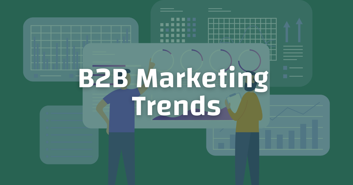 The five B2B Marketing trends for 2024 - Ministry of Marketing
